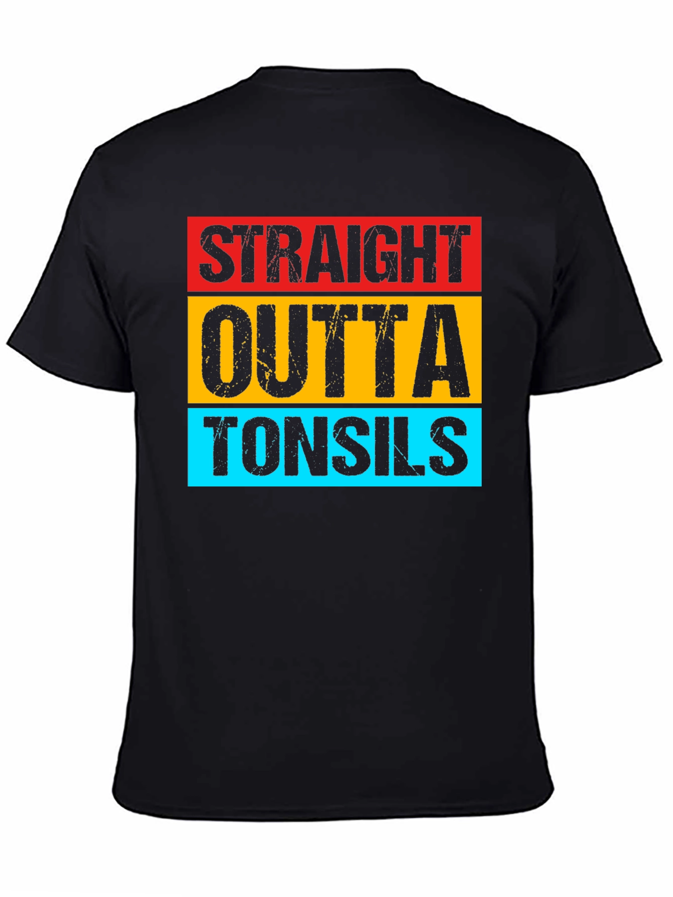 Straight Outta Tonsils Graphic Tee Shirt
