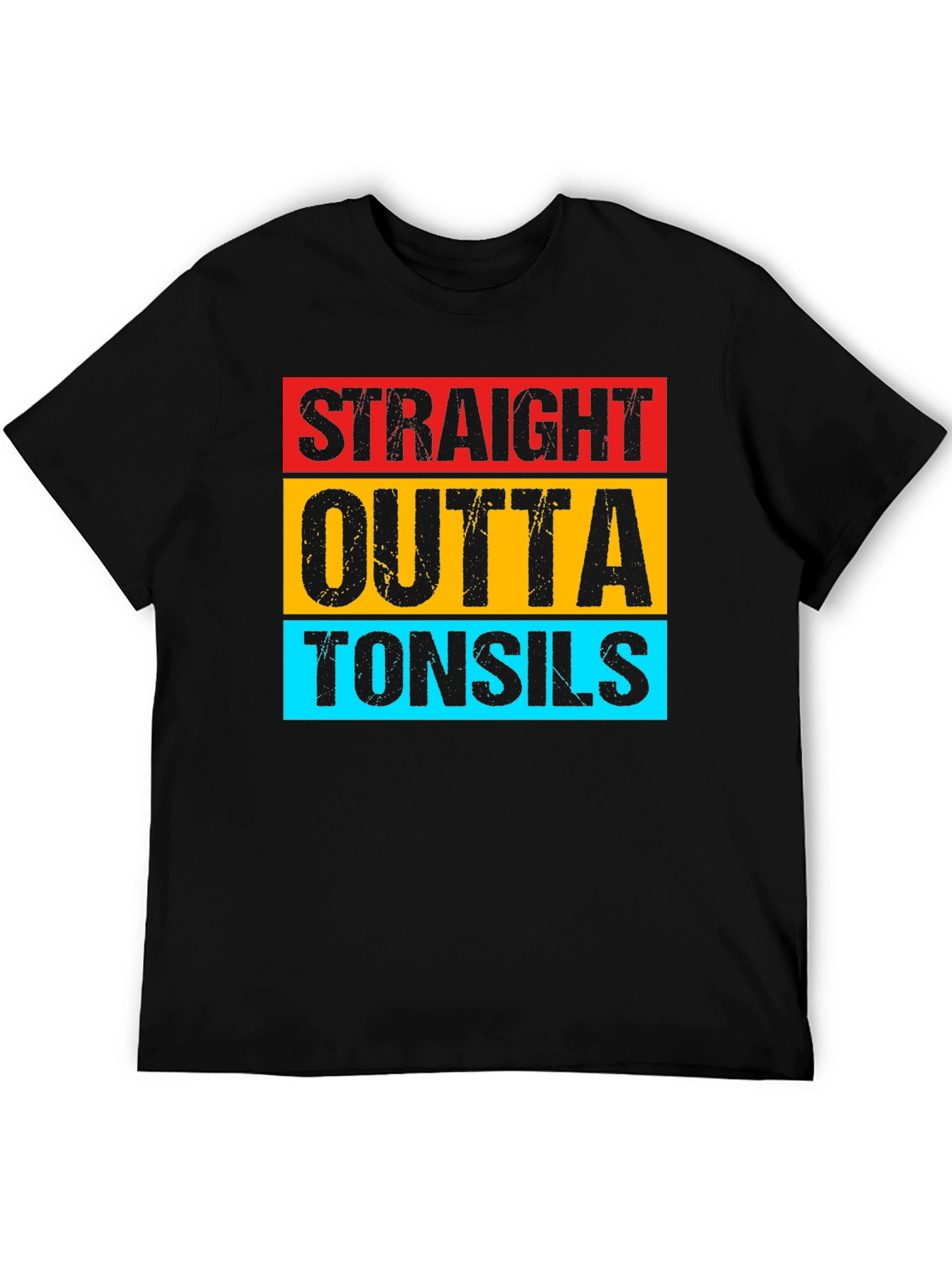 Straight Outta Tonsils Graphic Tee Shirt