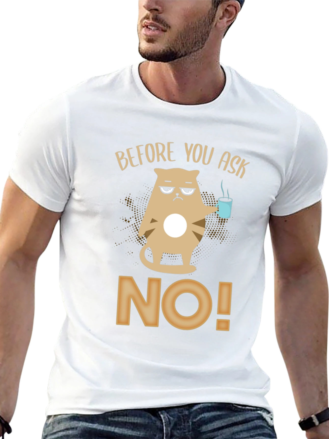Before You Ask No T-Shirt