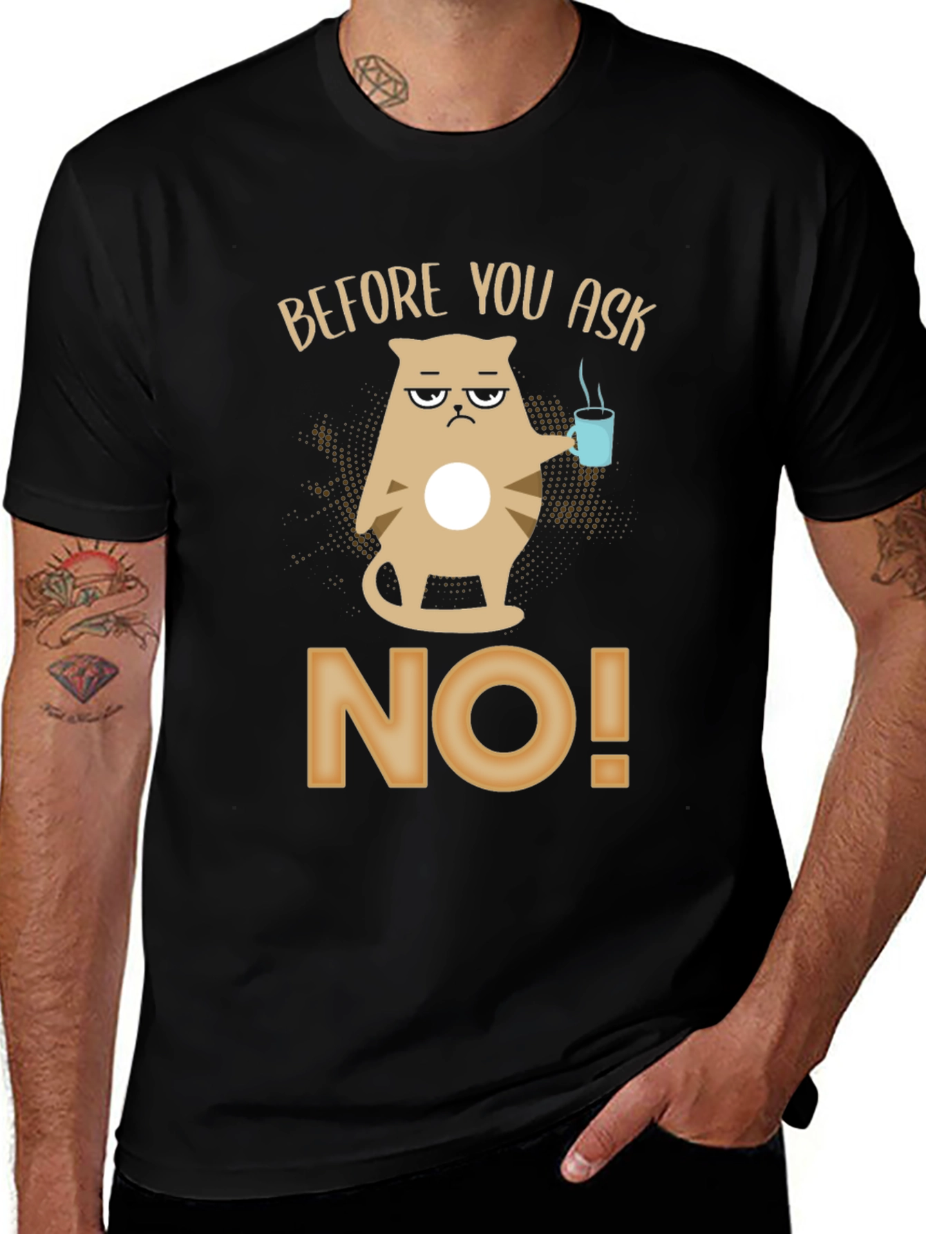 Before You Ask No T-Shirt