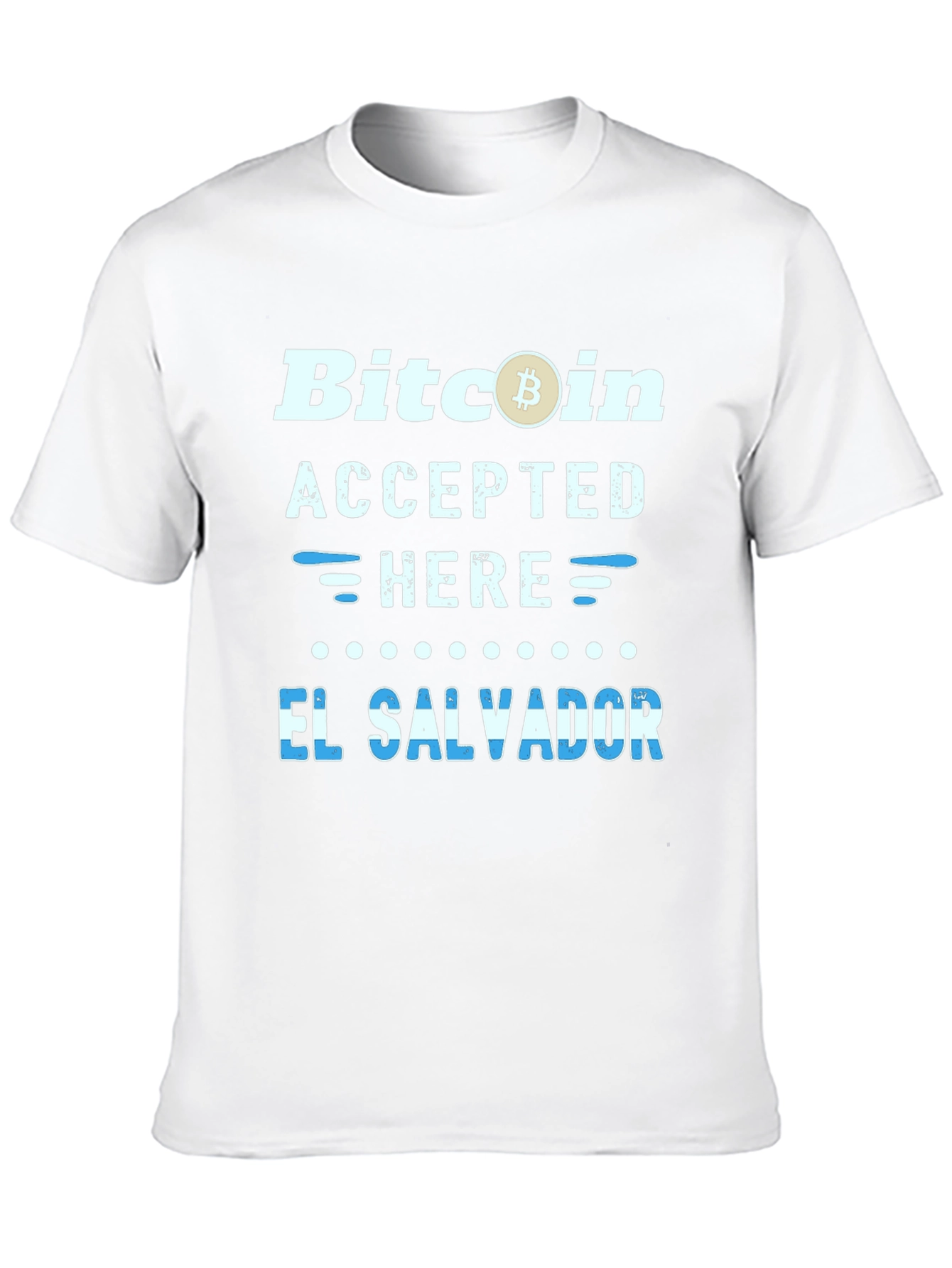 Bitcoin Accepted Here El Salvador T-Shirt