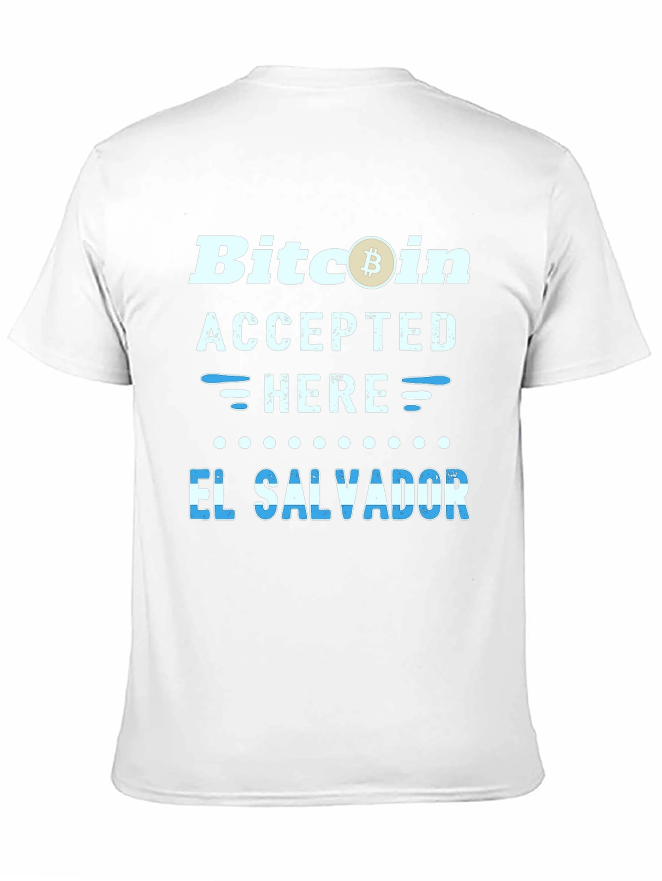Bitcoin Accepted Here El Salvador T-Shirt