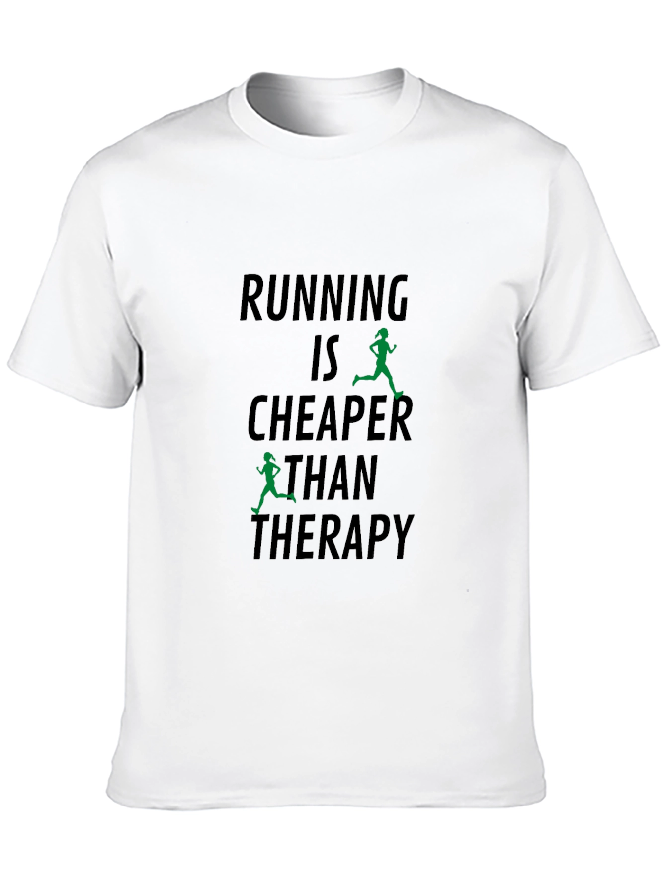 Running is Cheaper Than Therapy T-Shirt