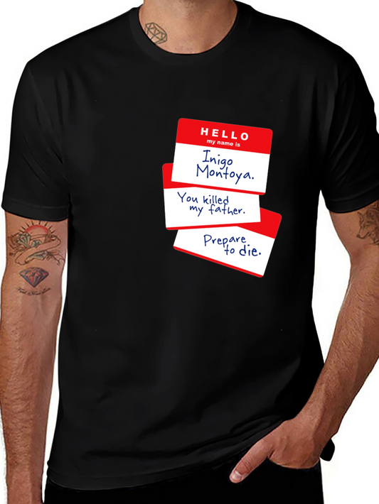 Inigo Montoya T-Shirt - Prepare to Die