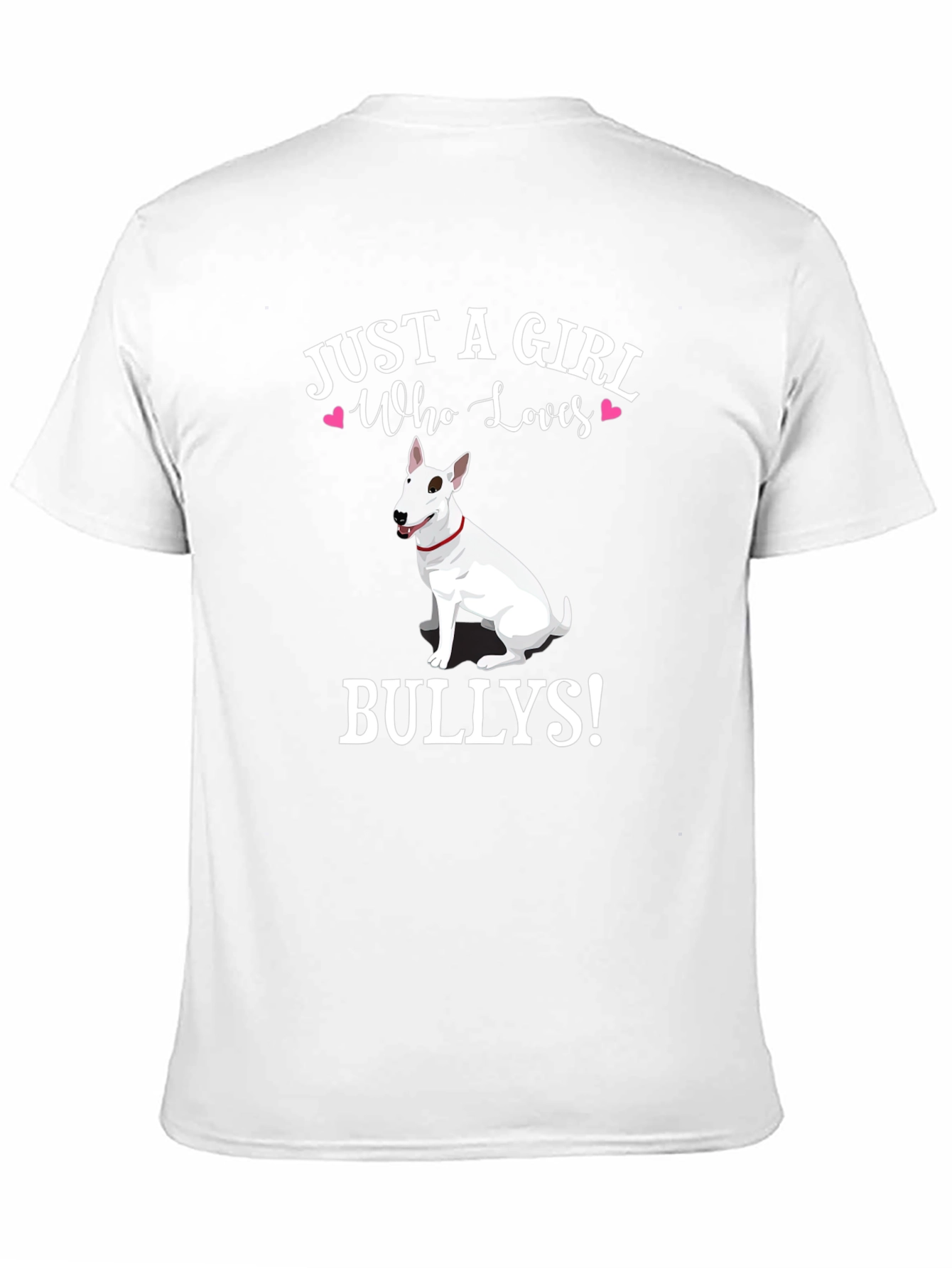 Just a Girl Who Loves Bullies T-Shirt
