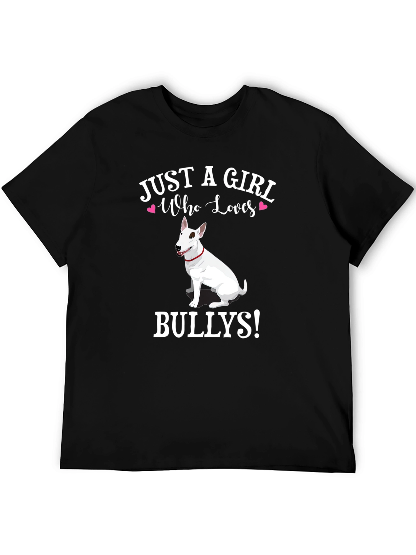 Just a Girl Who Loves Bullies T-Shirt