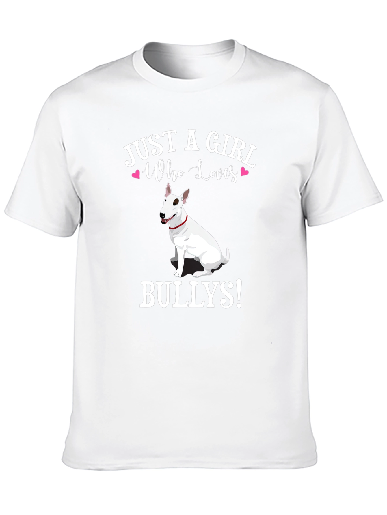 Just a Girl Who Loves Bullies T-Shirt