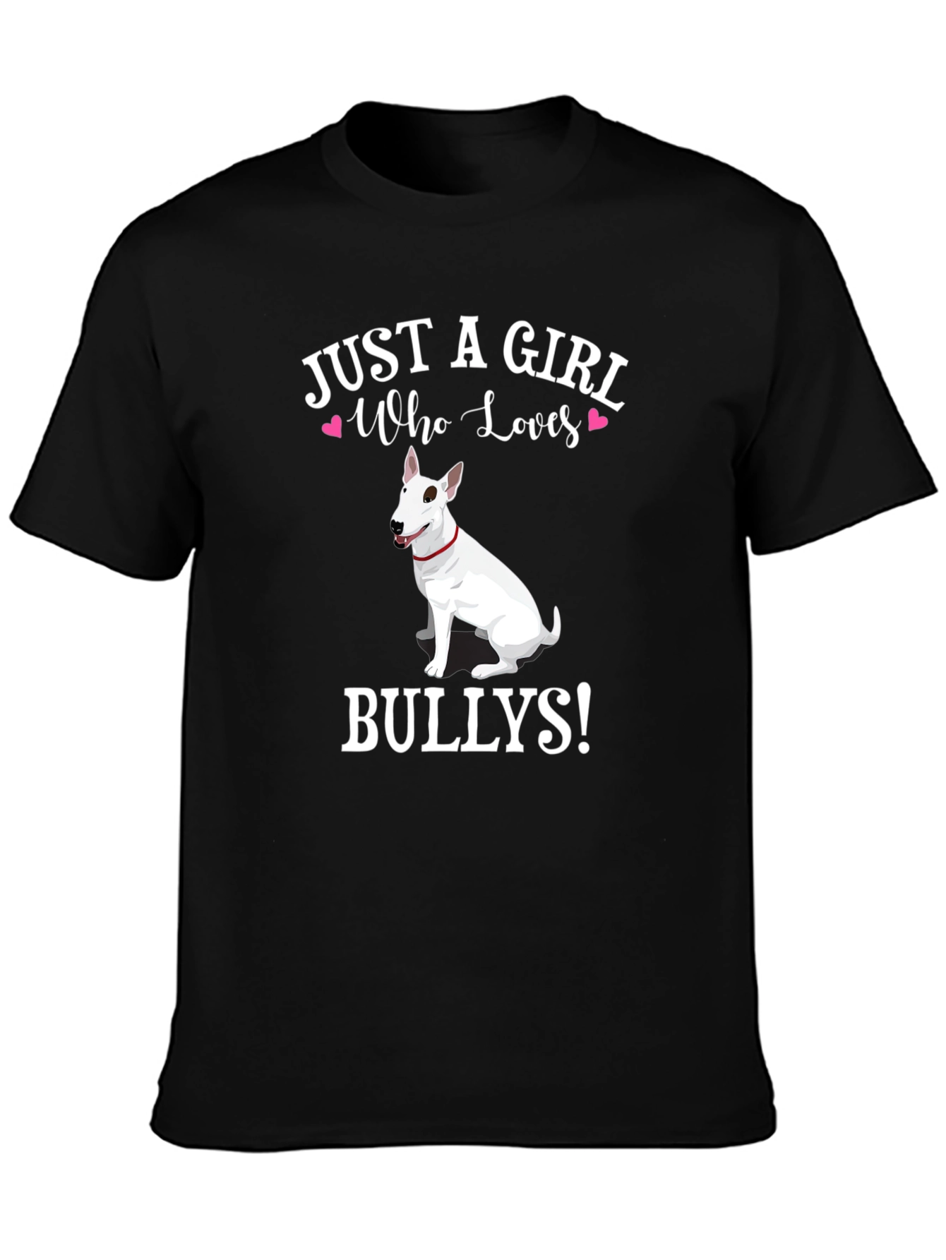 Just a Girl Who Loves Bullies T-Shirt