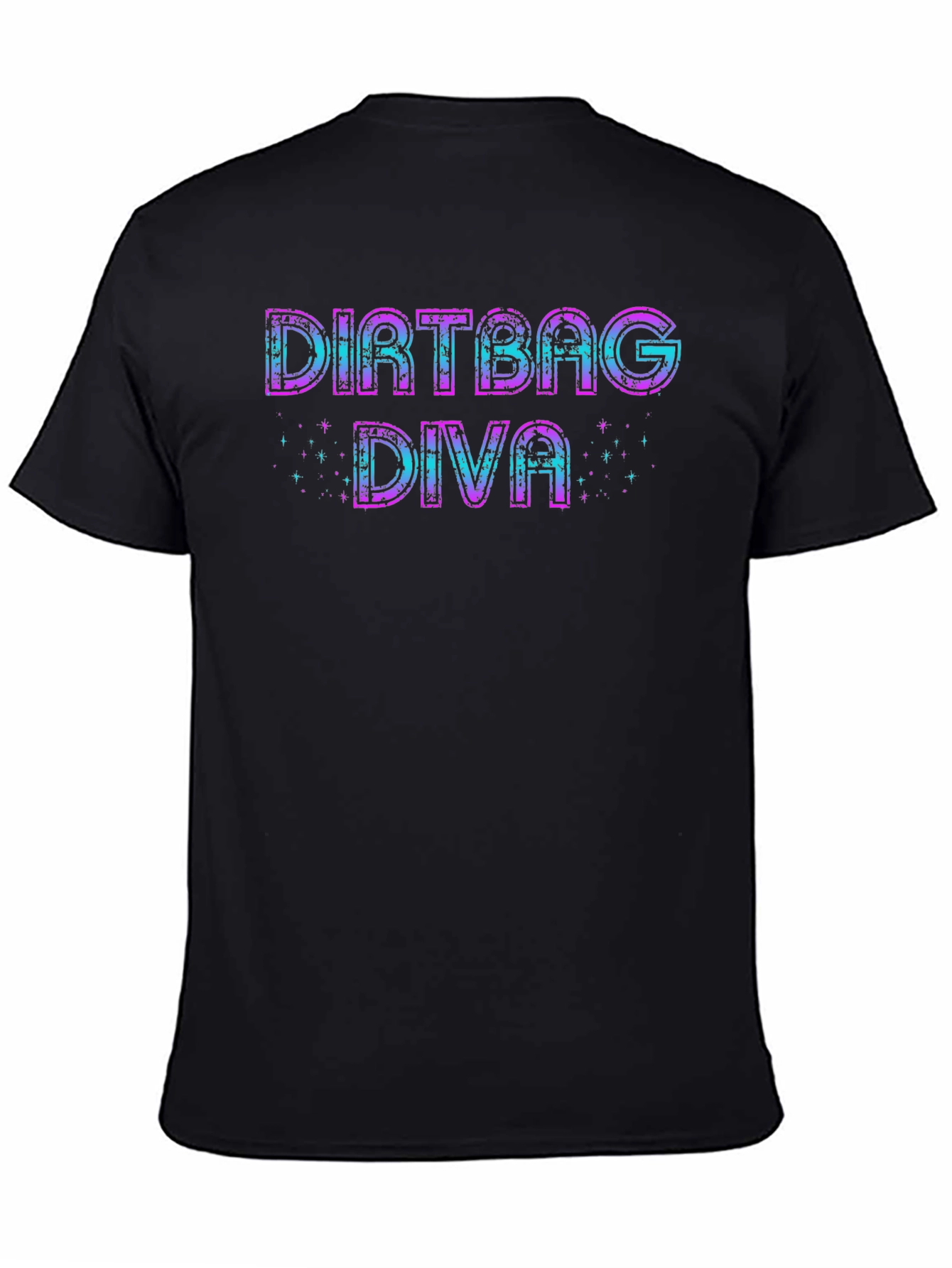 Dirtbag Diva Graphic T-Shirt - Casual & Fun