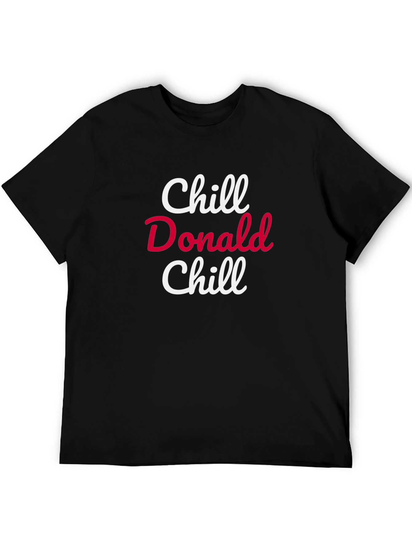 Chill Donald Chill Graphic T-Shirt