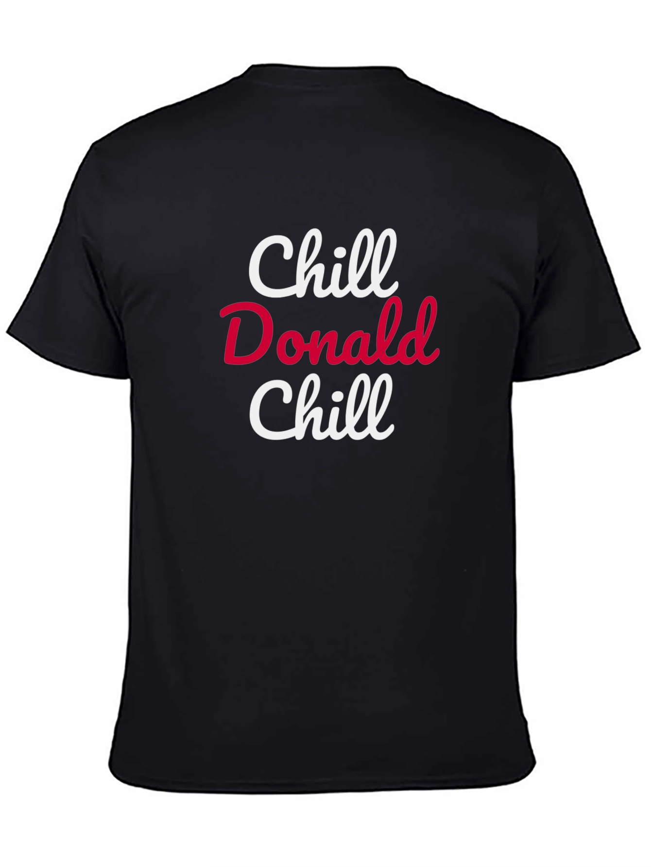 Chill Donald Chill Graphic T-Shirt