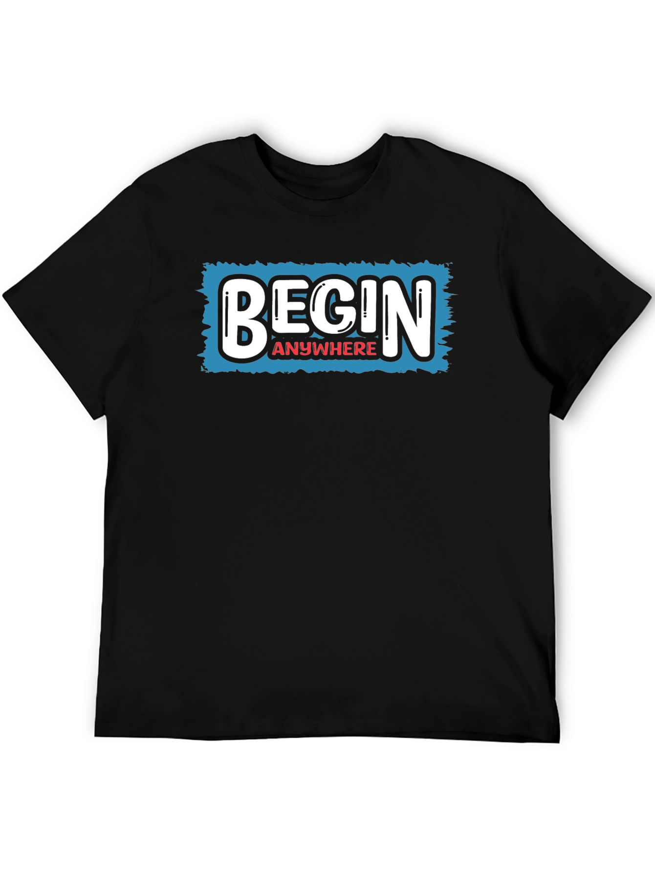Begin Anywhere Graphic Tee - Motivational Black T-Shirt