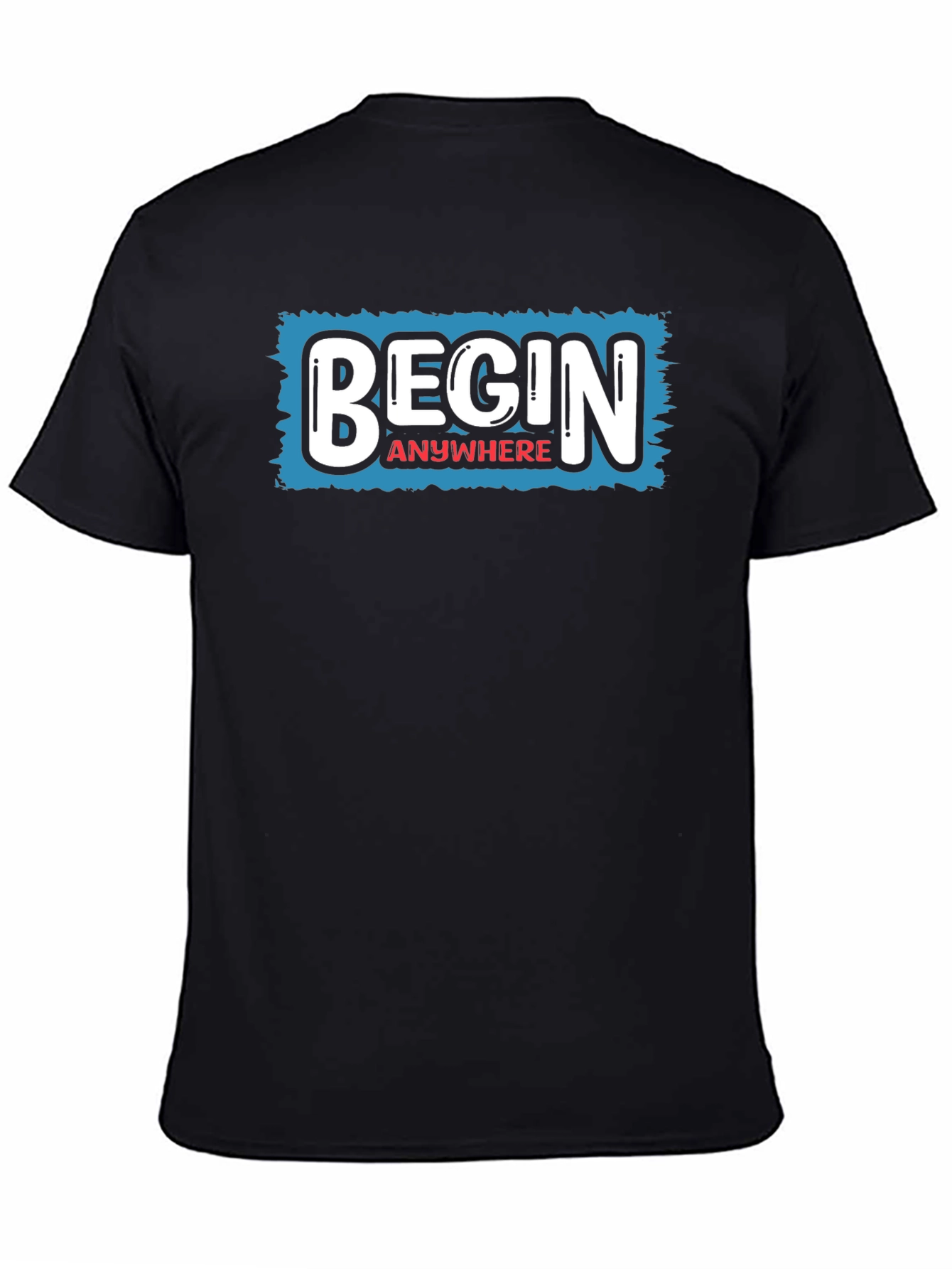 Begin Anywhere Graphic Tee - Motivational Black T-Shirt