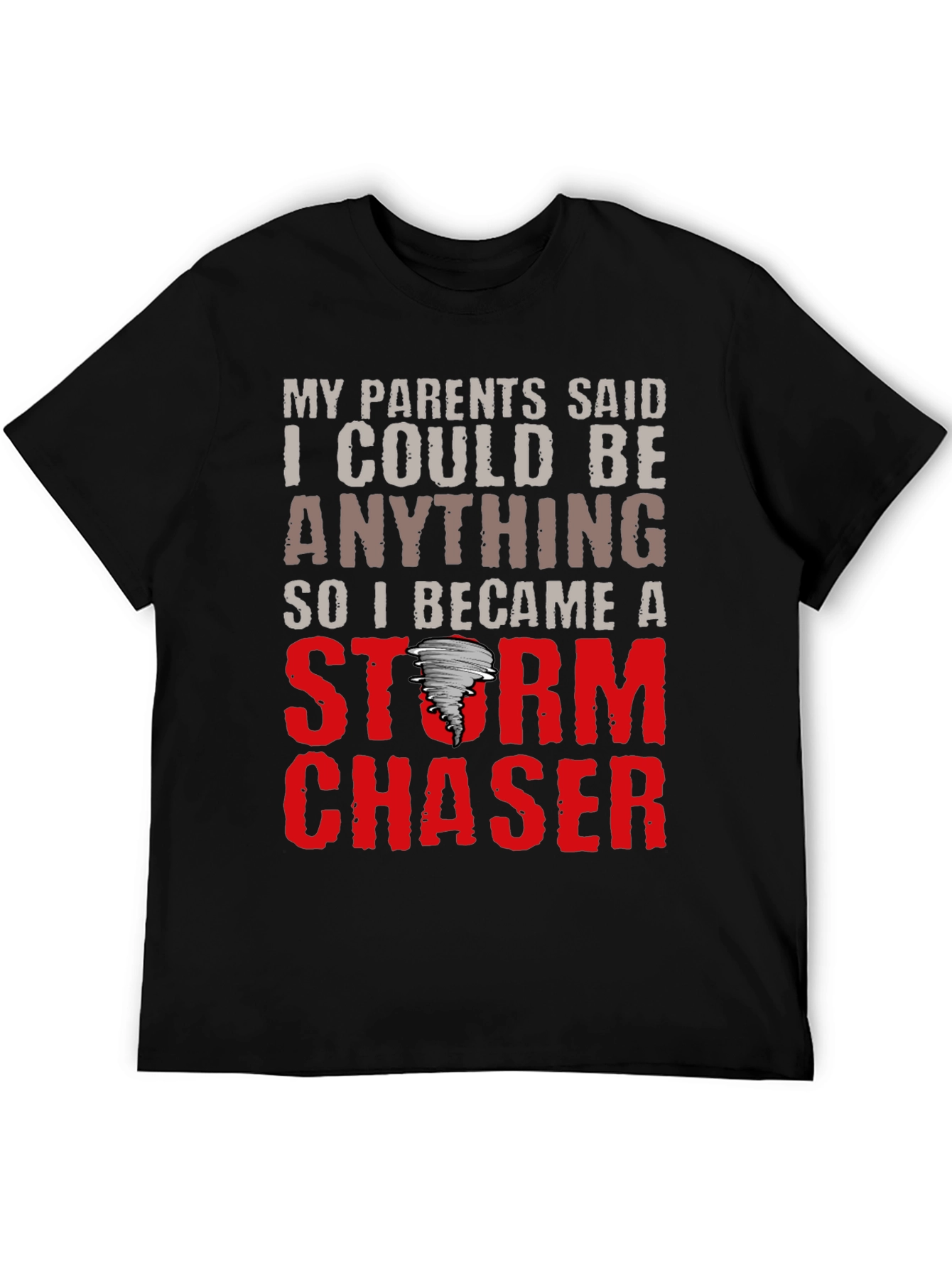 Storm Chaser T-Shirt: Funny Weather Tee