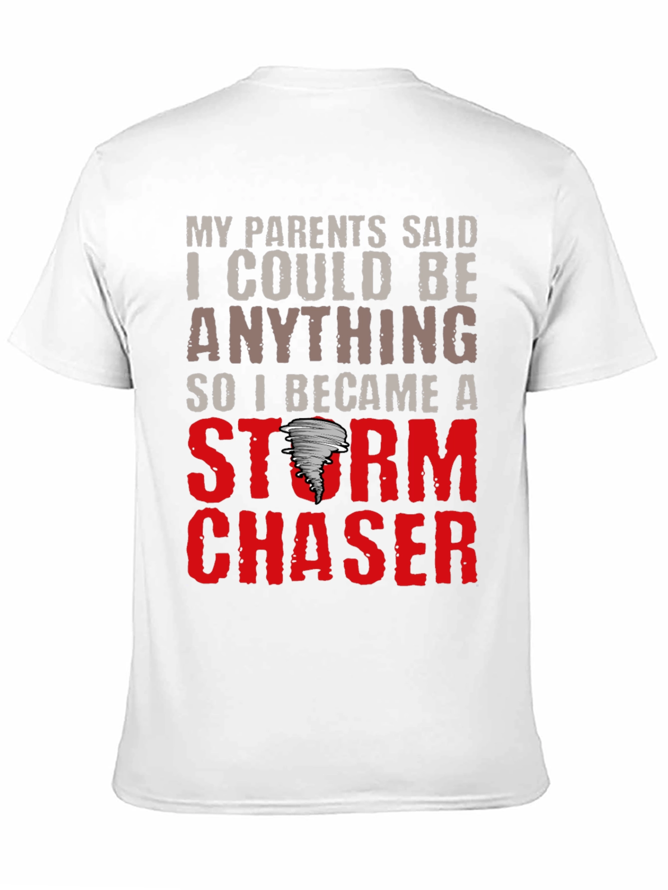 Storm Chaser T-Shirt: Funny Weather Tee