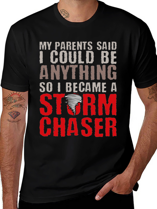 Storm Chaser T-Shirt: Funny Weather Tee