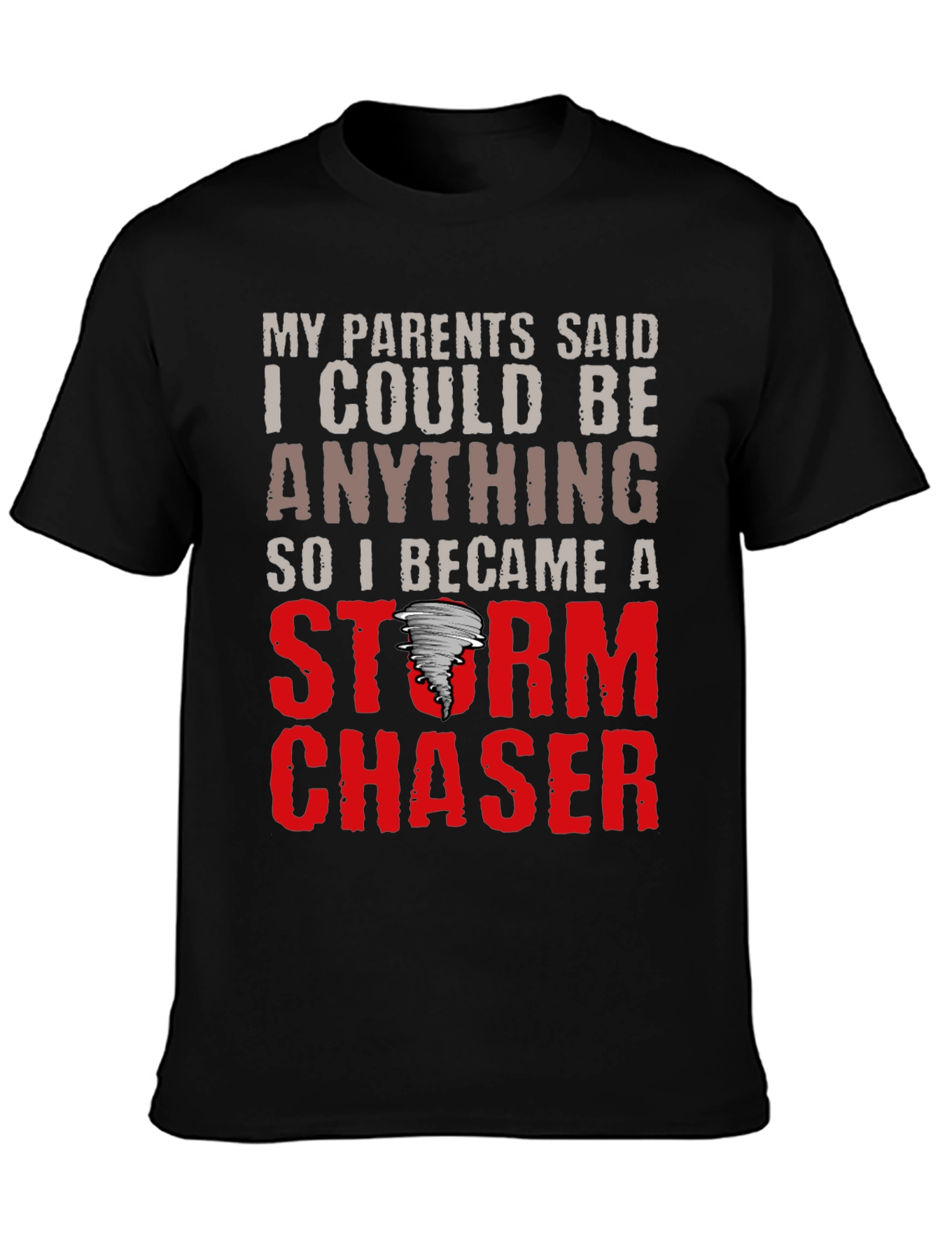 Storm Chaser T-Shirt: Funny Weather Tee