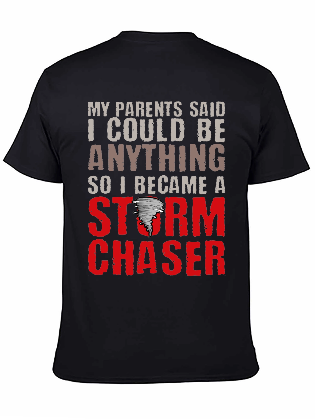 Storm Chaser T-Shirt: Funny Weather Tee