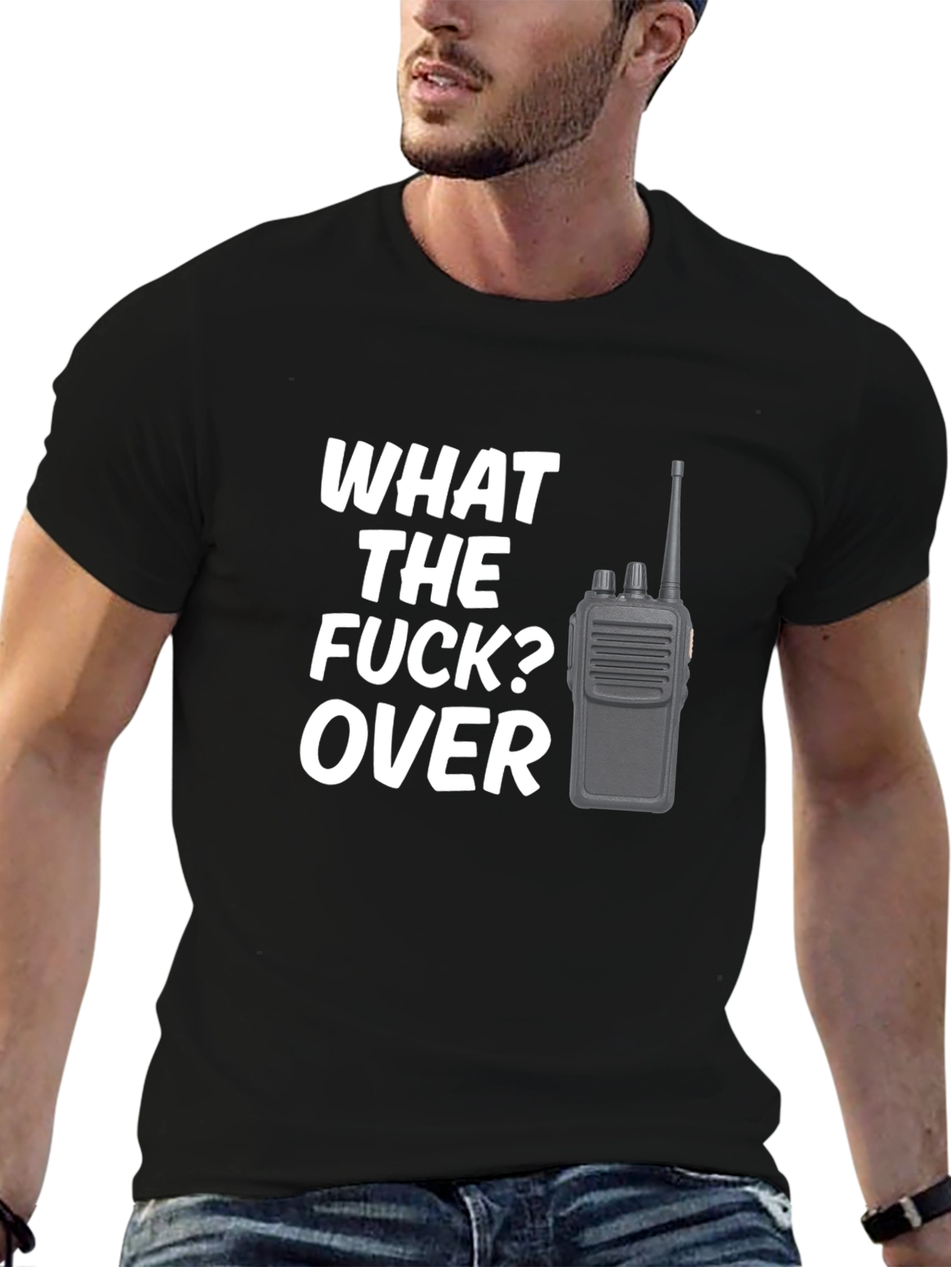 Funny What the F*ck? Over Radio Operator T-Shirt