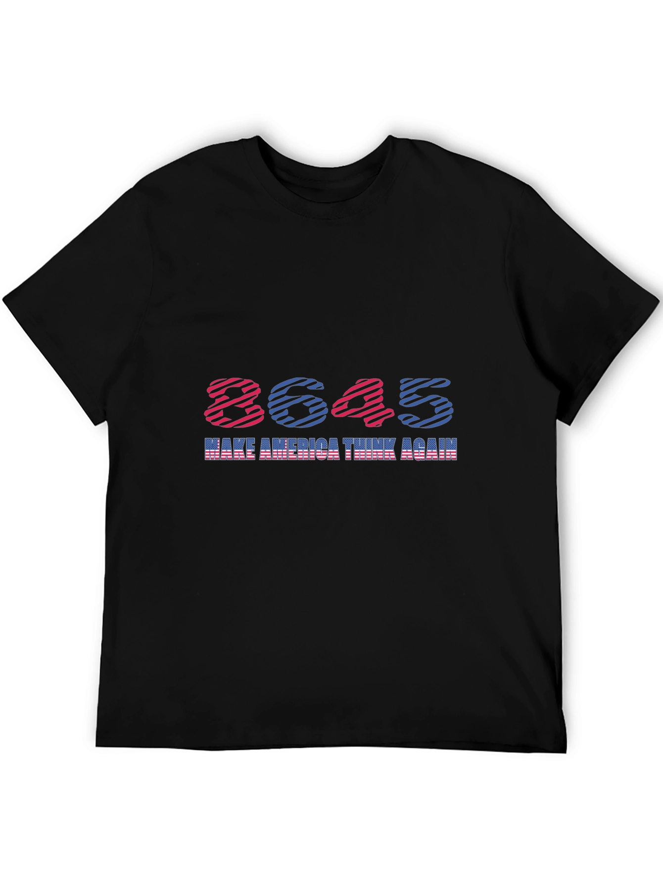 8645 Make America Think Again T-Shirt