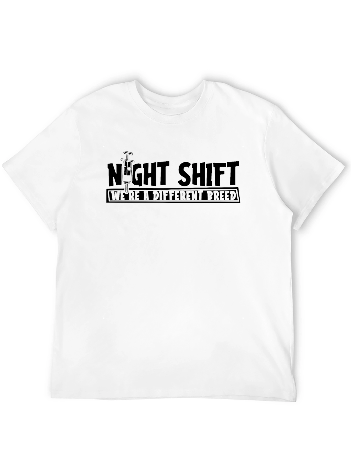 Night Shift T-Shirt: For a Different Breed