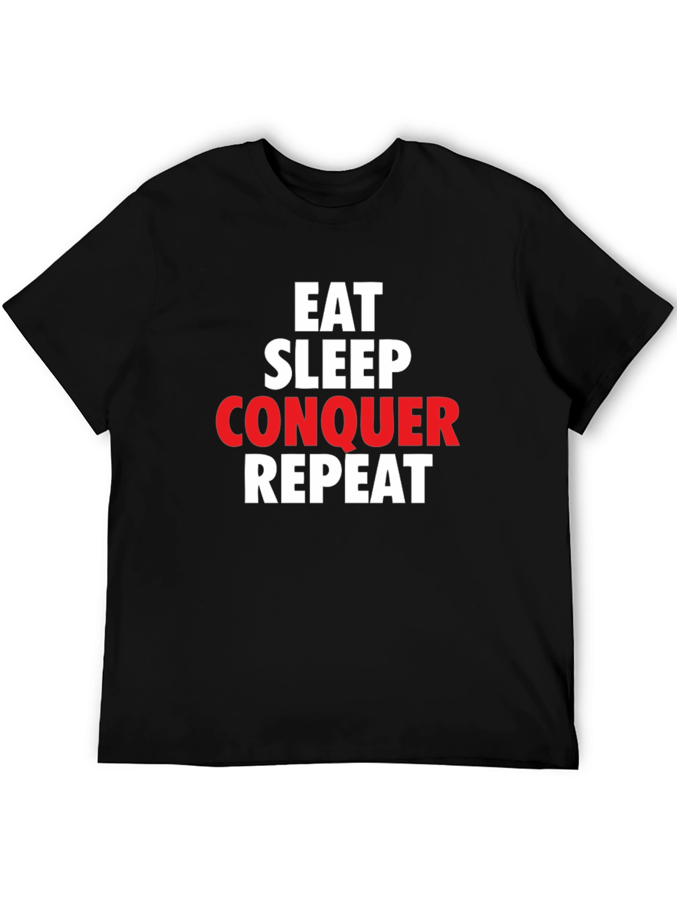 Eat Sleep Conquer Repeat Black Graphic T-Shirt