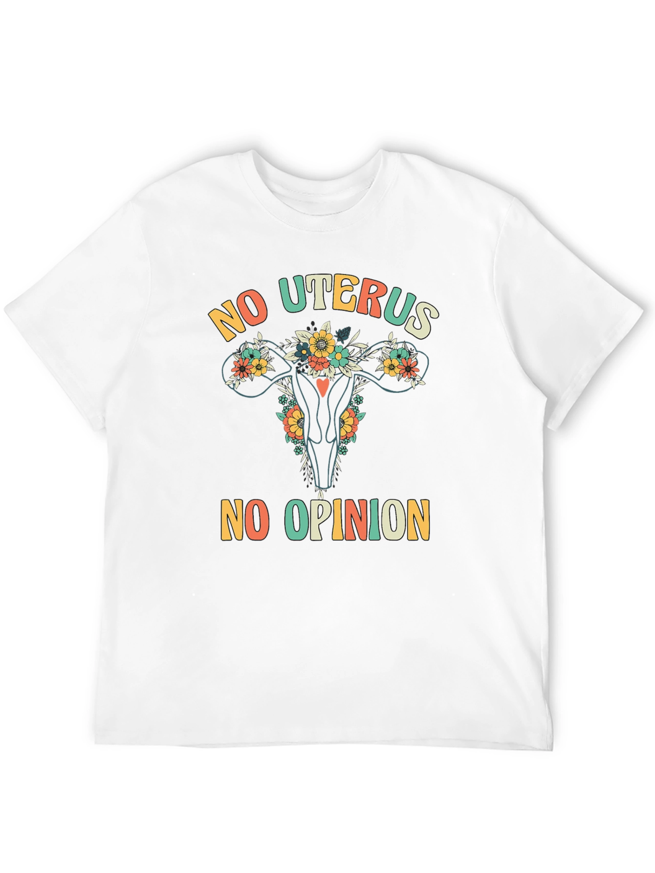 No Uterus No Opinion Graphic T-Shirt