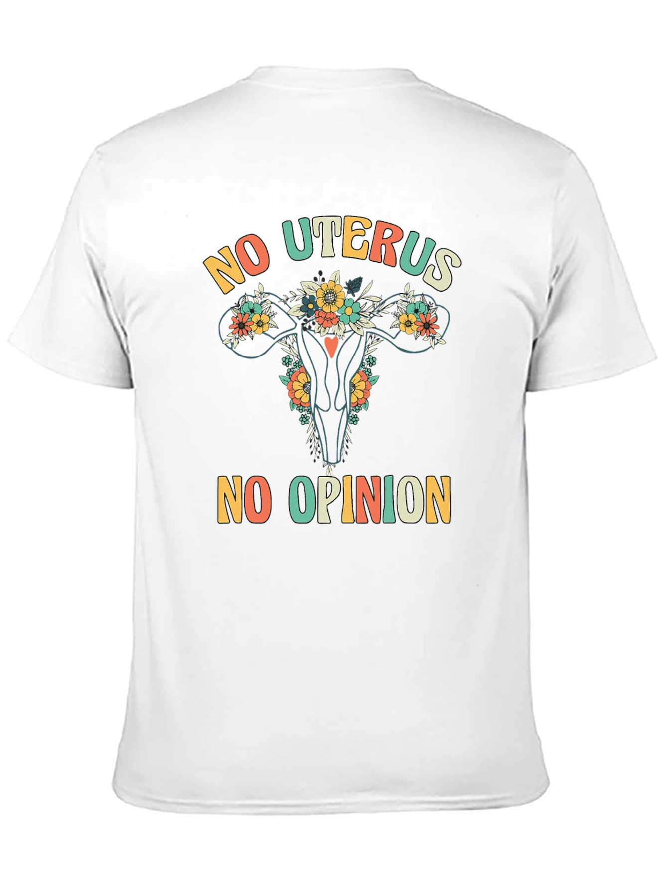 No Uterus No Opinion Graphic T-Shirt