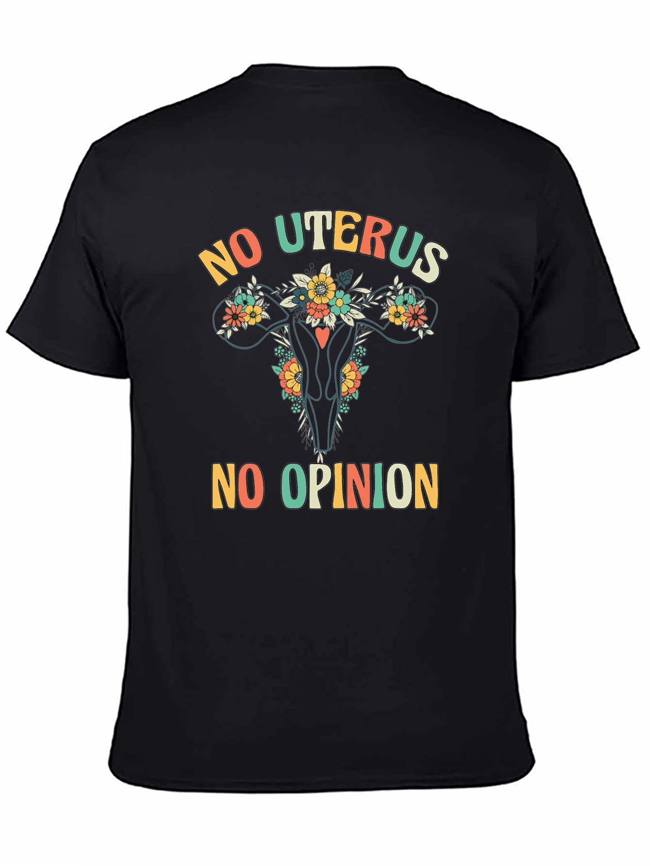 No Uterus No Opinion Graphic T-Shirt
