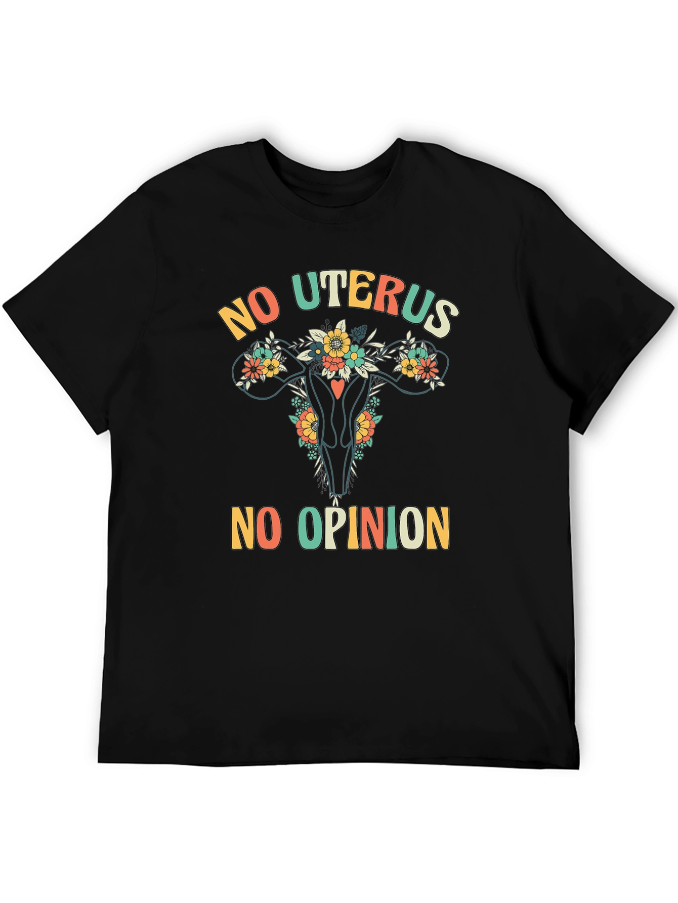 No Uterus No Opinion Graphic T-Shirt