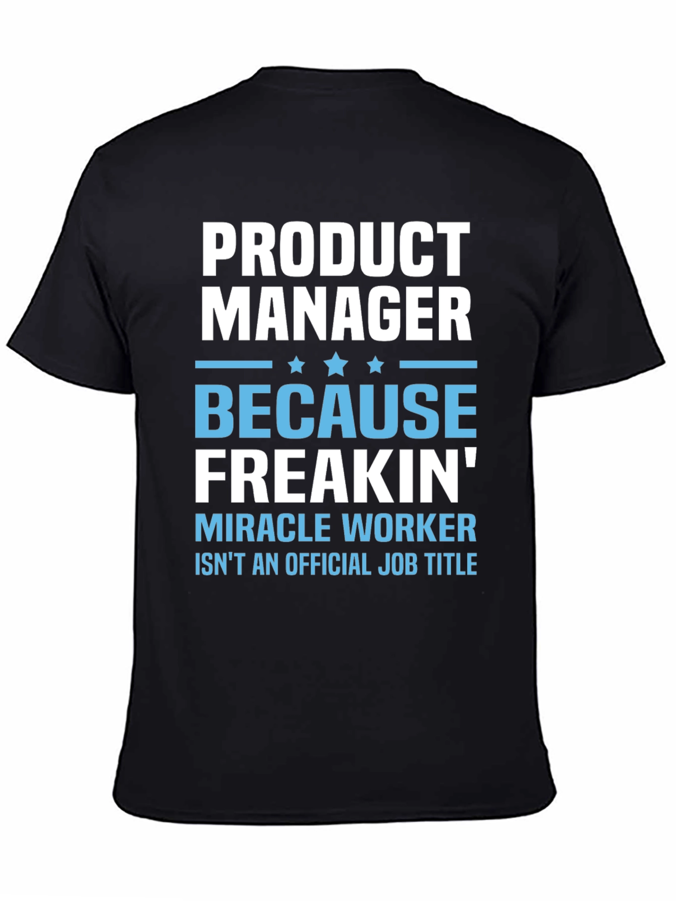 Product Manager Funny Job Title T-Shirt