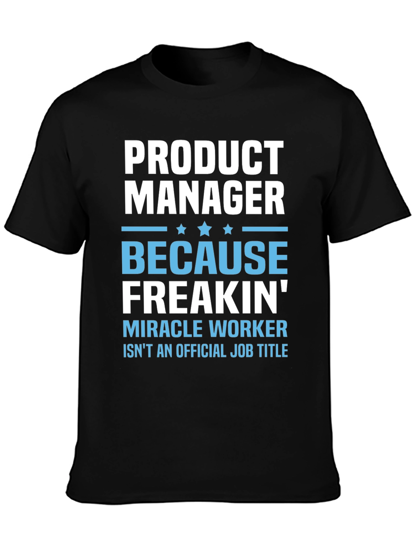 Product Manager Funny Job Title T-Shirt