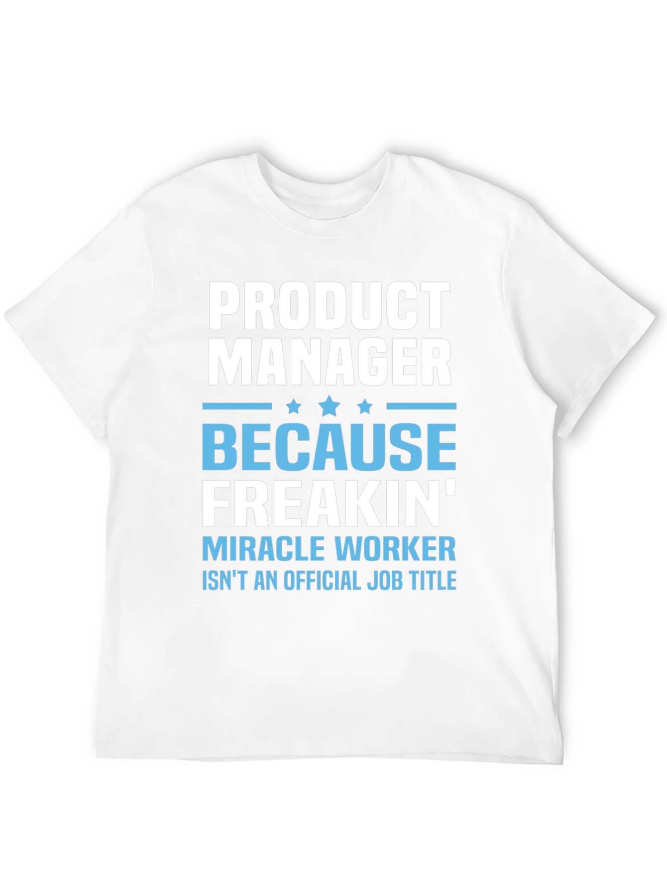 Product Manager Funny Job Title T-Shirt