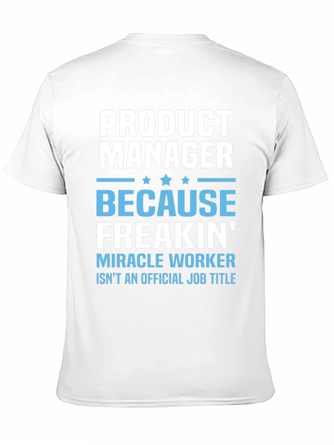 Product Manager Funny Job Title T-Shirt