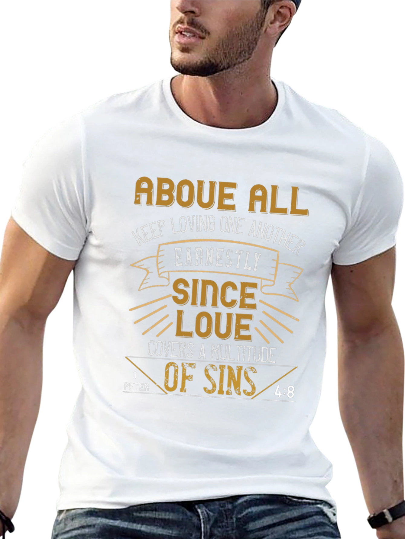 Above All Love T-Shirt - Christian Bible Verse Tee
