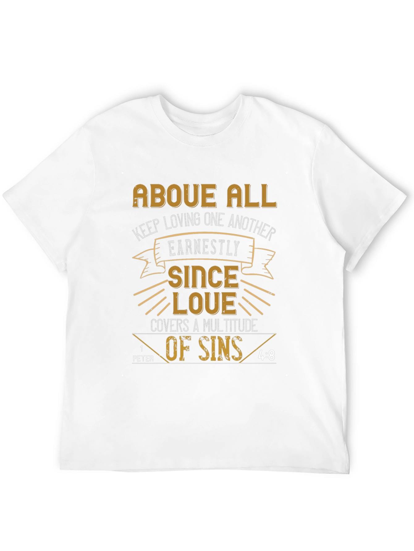 Above All Love T-Shirt - Christian Bible Verse Tee