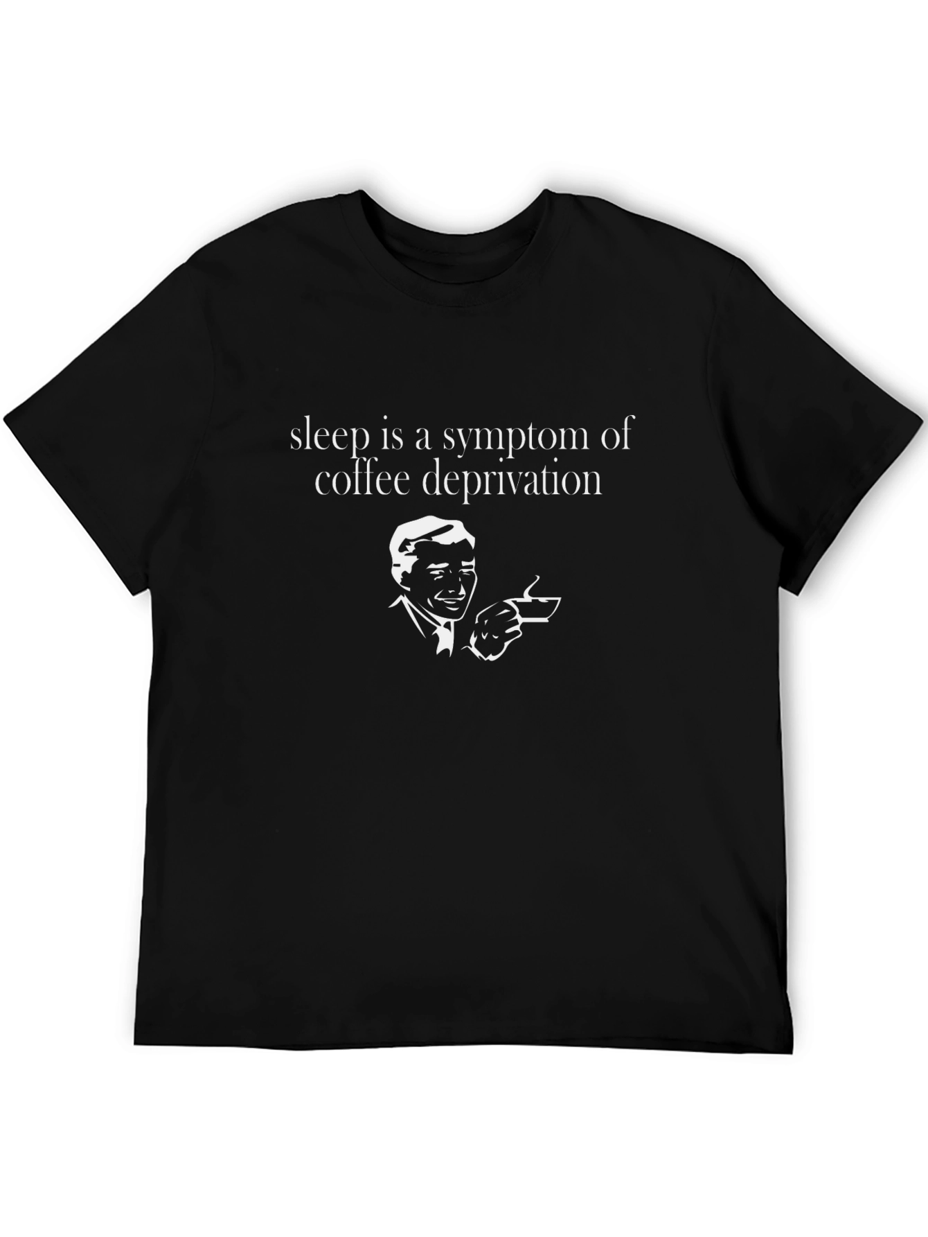 Sleep Deprivation Coffee T-Shirt