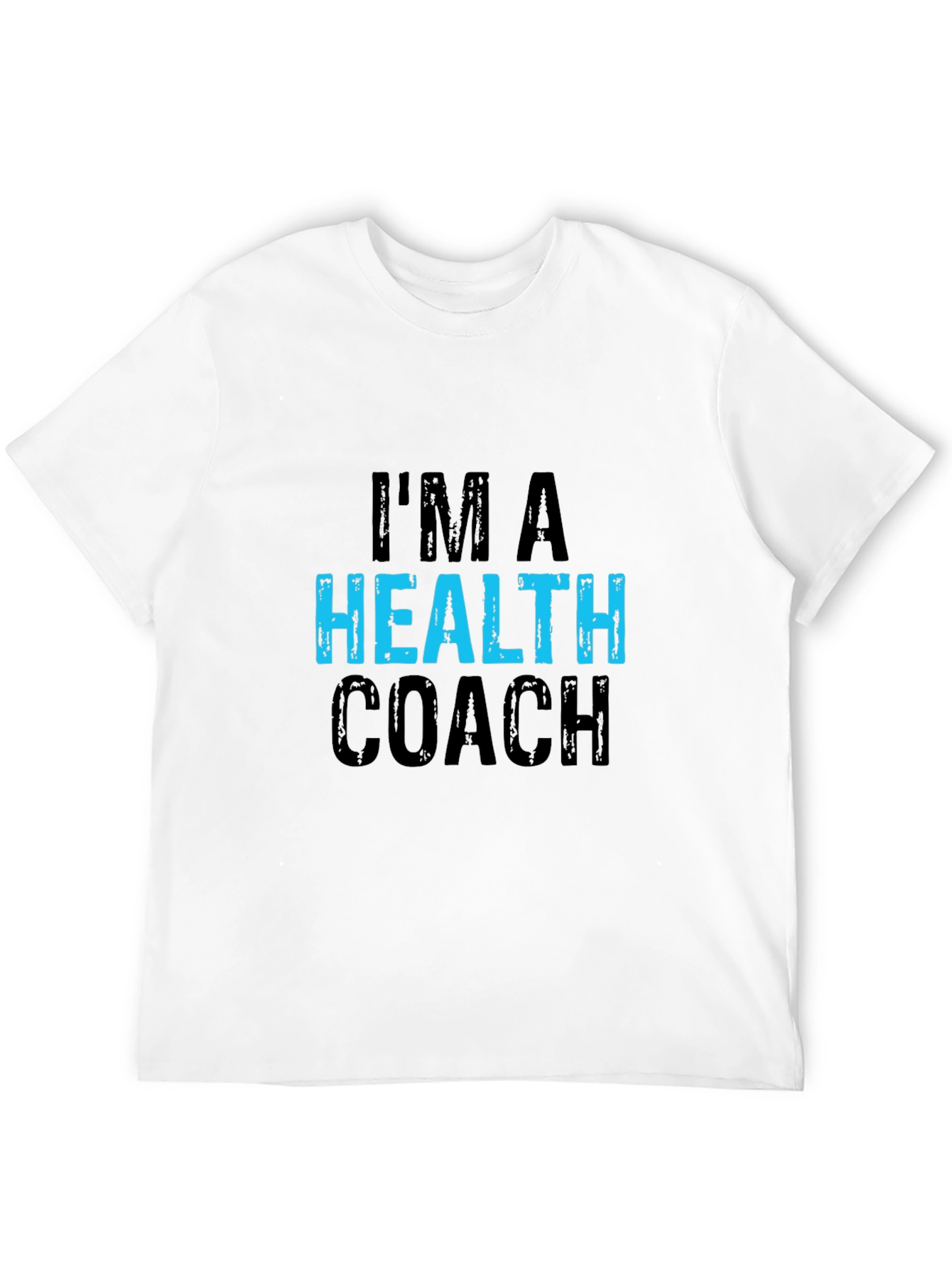 Im a Health Coach Black T-Shirt
