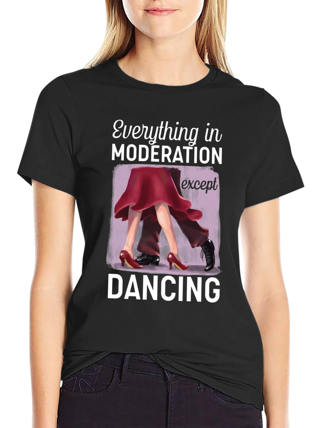 Dancing Graphic T-Shirt: Moderation Except Dancing