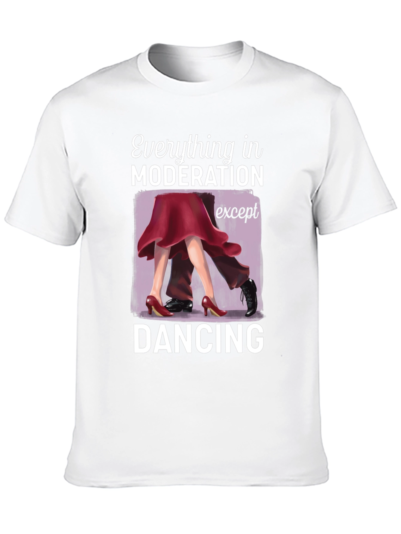 Dancing Graphic T-Shirt: Moderation Except Dancing
