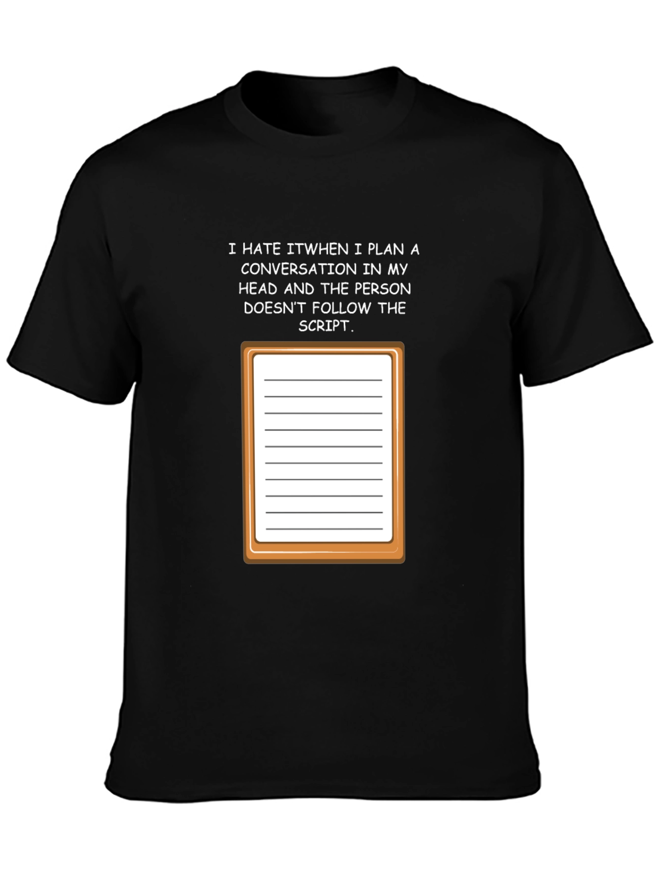 Follow the Script Funny T-Shirt