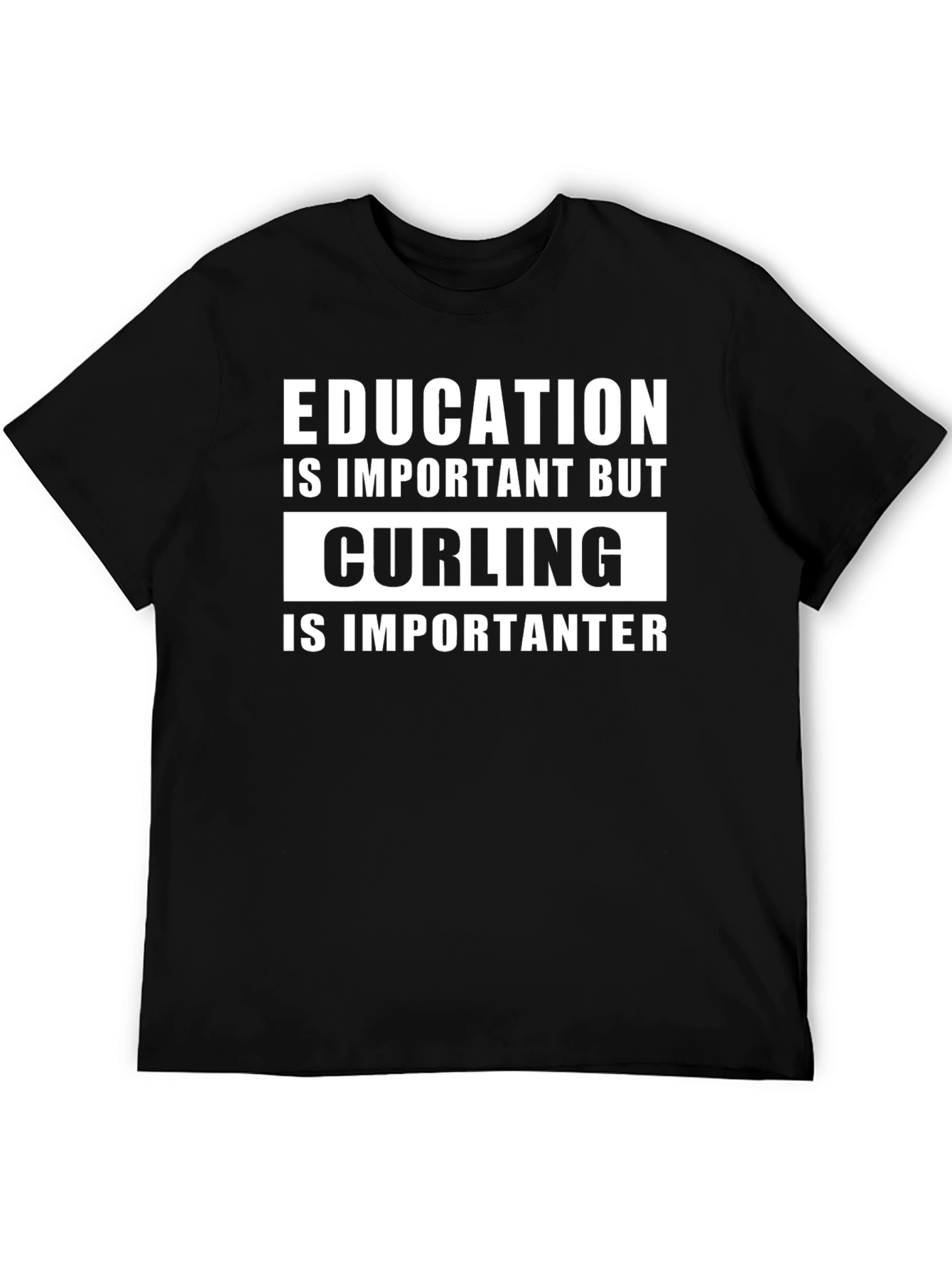 Funny Curling T-Shirt - Education Is Important