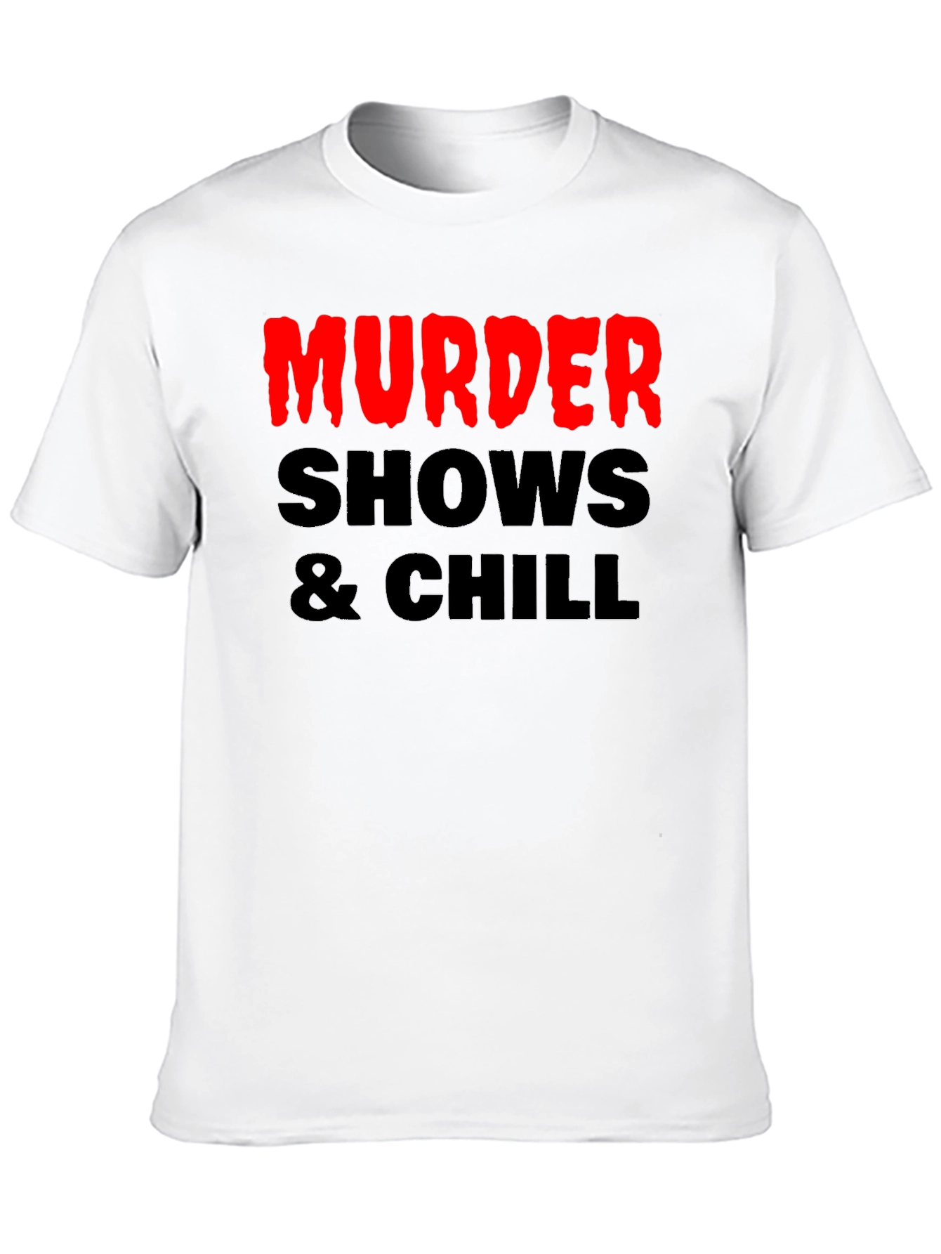 Murder Shows & Chill Graphic Tee