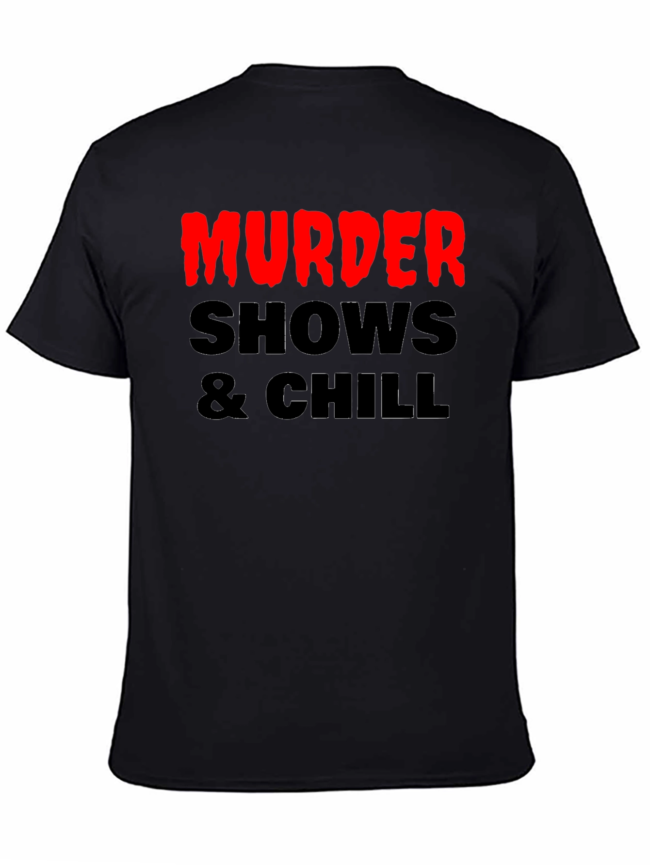 Murder Shows & Chill Graphic Tee