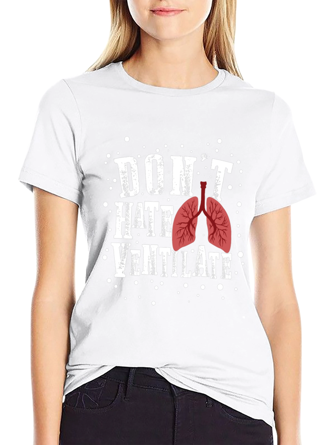 Dont Hate Ventilate Graphic T-Shirt