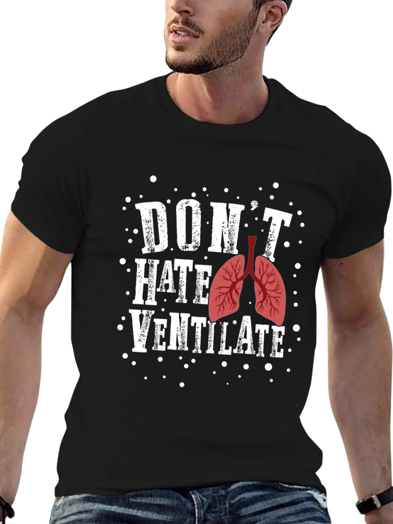 Dont Hate Ventilate Graphic T-Shirt