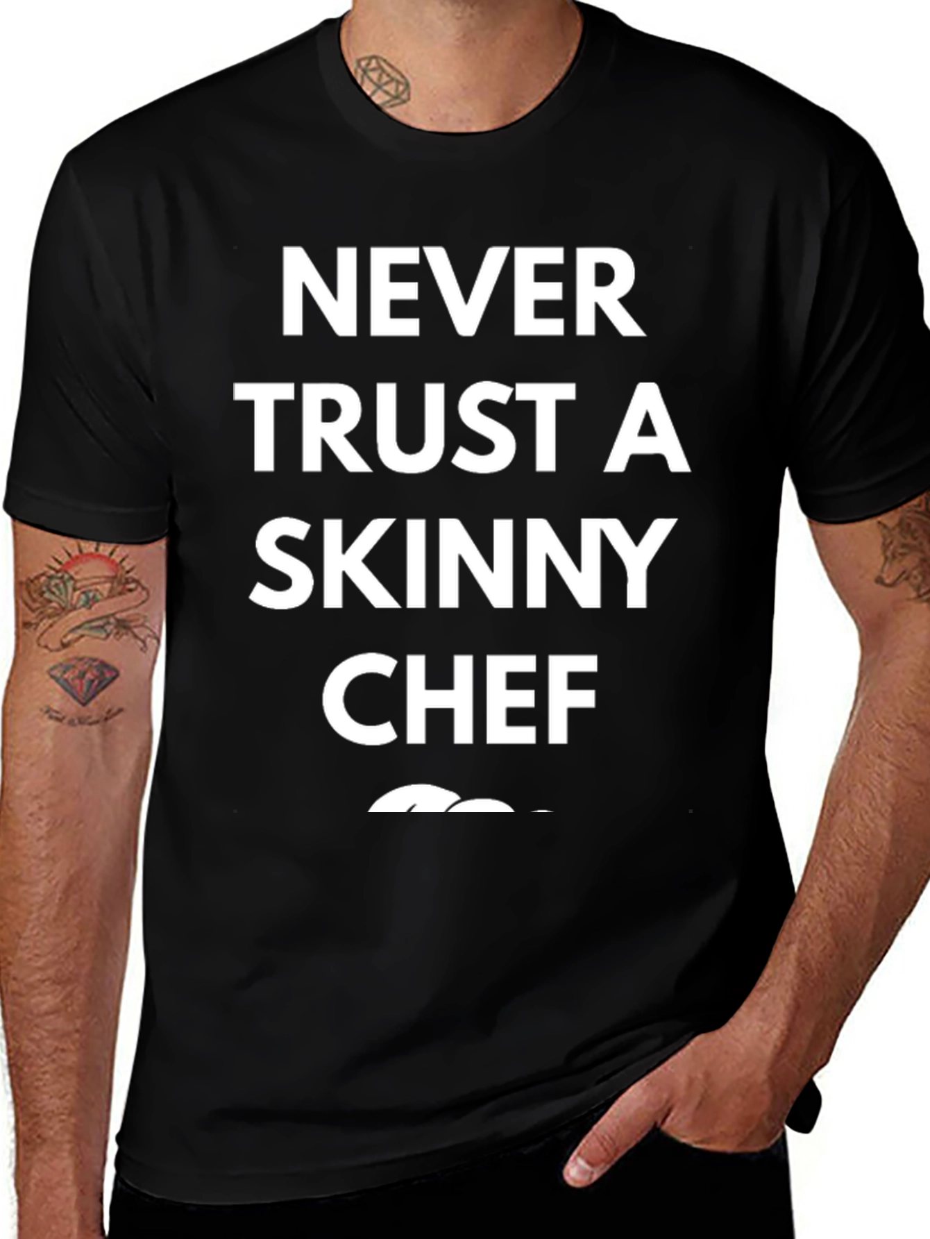 Never Trust A Skinny Chef Graphic T-Shirt