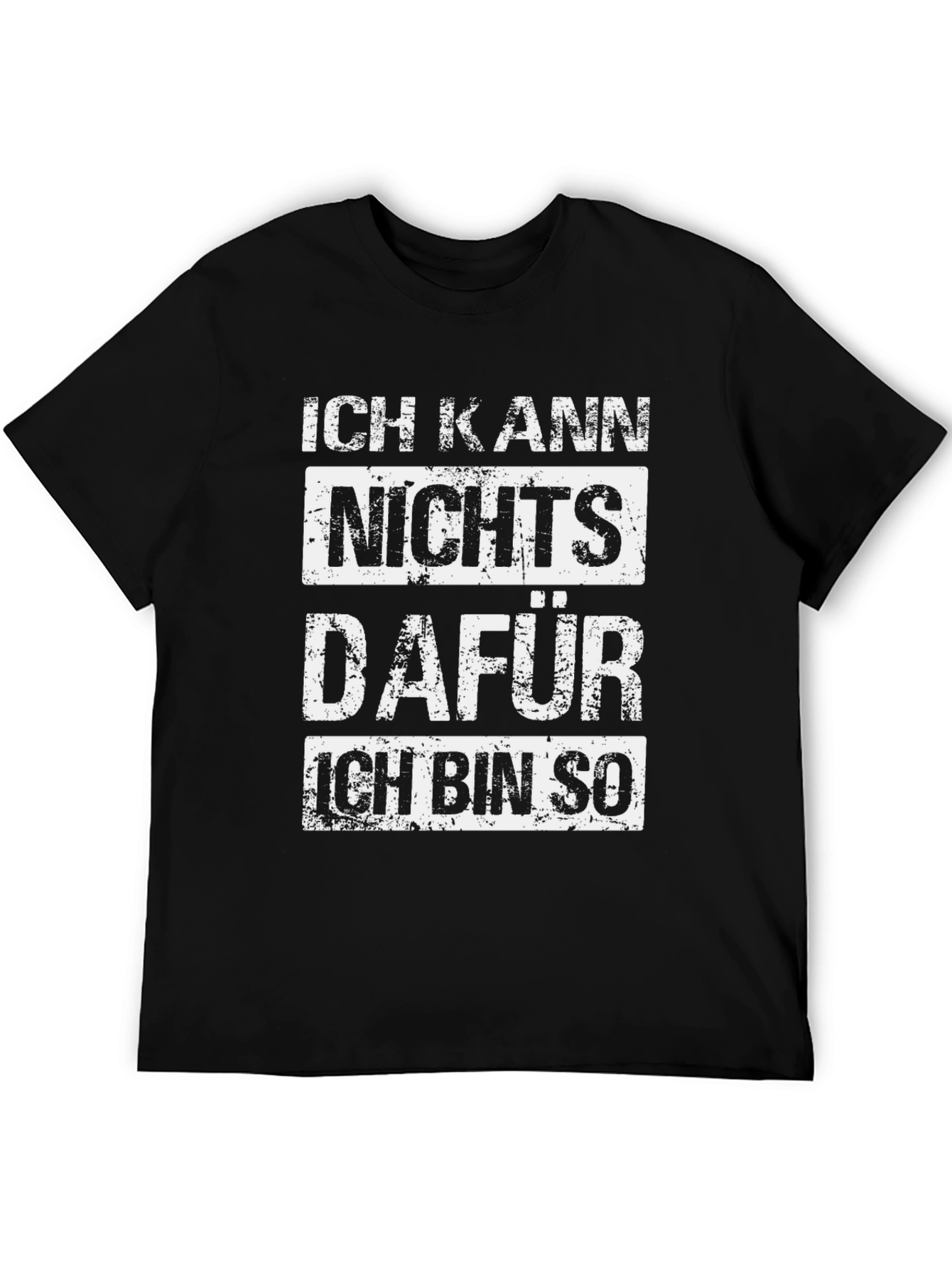 Ich Kann Nichts Dafür T-Shirt - German Slogan