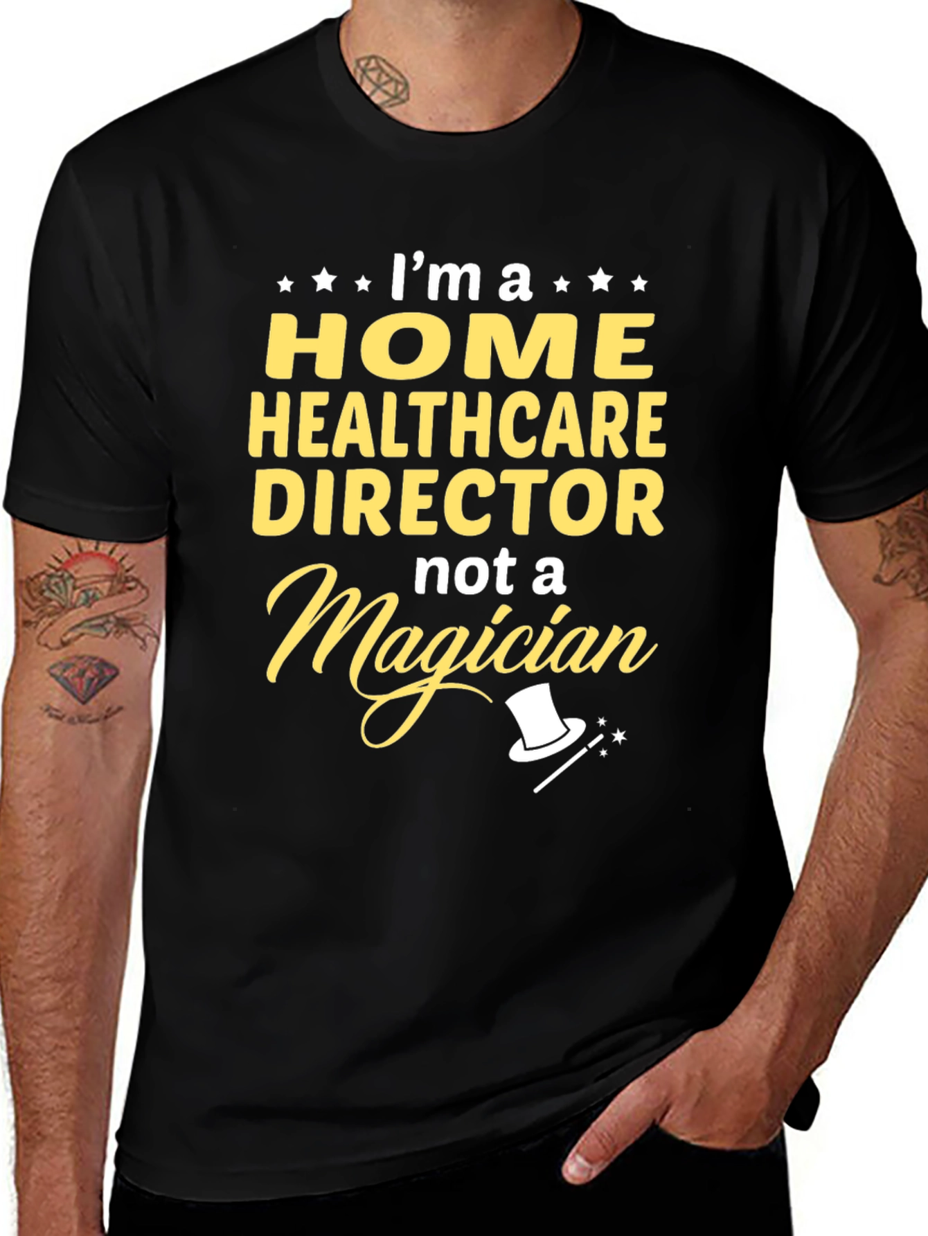 Home Healthcare Director T-Shirt - Not a Magician