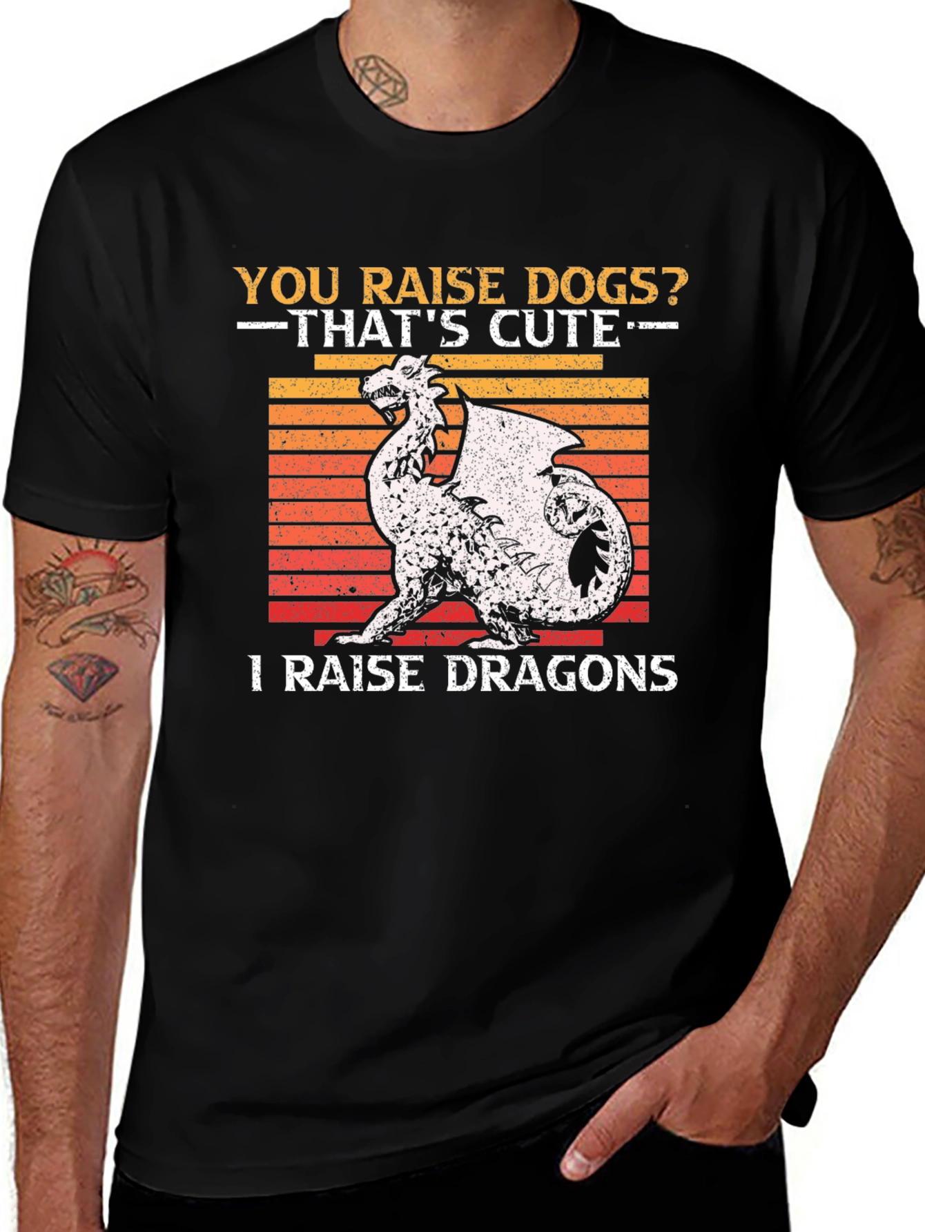 You Raise Dogs? I Raise Dragons Graphic T-Shirt